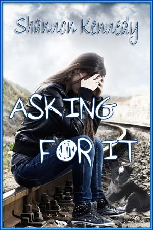 Cover of the book Asking for It by Norah Wilson
