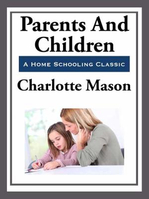 Cover of the book Parents and Children by Thaddeus McCotter