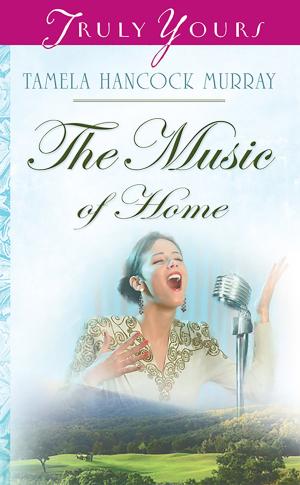 Cover of the book The Music Of Home by Helen Steiner Rice