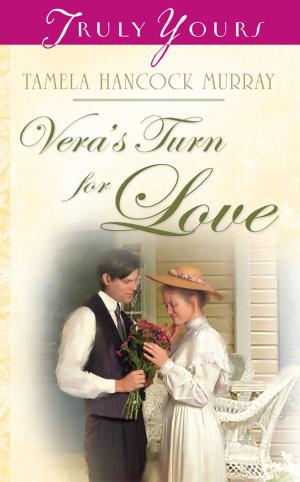 Cover of the book Vera's Turn For Love by Wanda E. Brunstetter