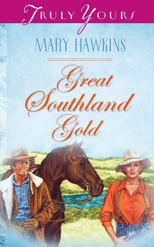 Cover of the book Great Southland Gold: Book 4 by Erica Vetsch