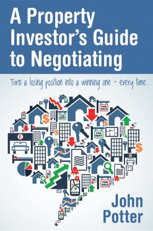 Cover of the book A Property Investor's Guide to Negotiating by Sam Fimis