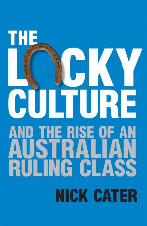 Cover of the book The Lucky Culture by Eric Campbell