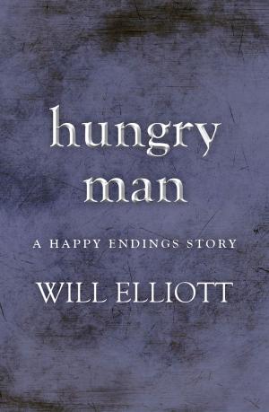 Book cover of Hungry Man - A Happy Endings Story