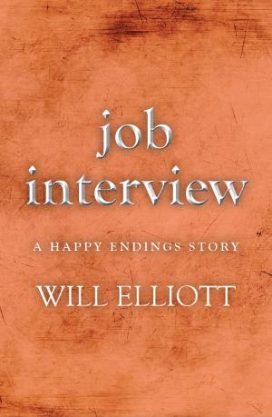 Book cover of Job Interview - A Happy Ending Story
