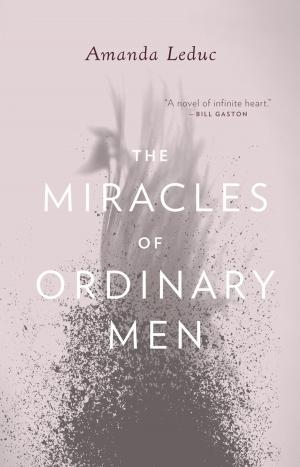 Cover of the book Miracles of Ordinary Men, The by Eamon McGrath