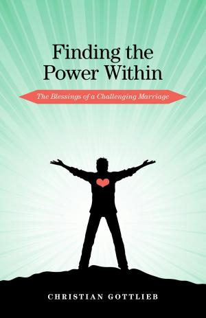 Cover of the book Finding the Power Within: The Blessings of a Challenging Marriage by Joel Sacks