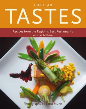Cover of the book Halifax Tastes by Maureen Hull