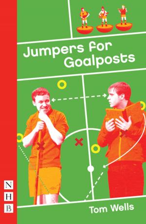 Cover of the book Jumpers for Goalposts (NHB Modern Plays) by Carlton D Kennedy