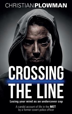 Cover of the book Crossing the Line by Bernard O'Mahoney