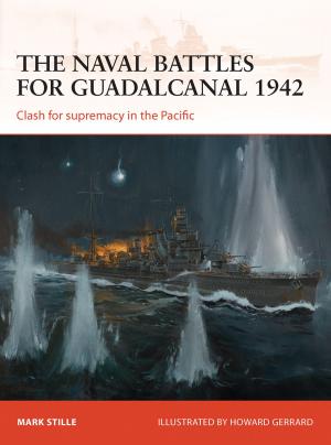 Cover of the book The naval battles for Guadalcanal 1942 by Dr Mine Conkbayir