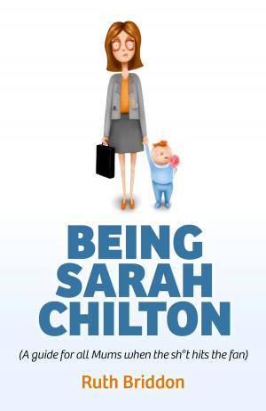 Cover of the book Being Sarah Chilton by Dominic C. James