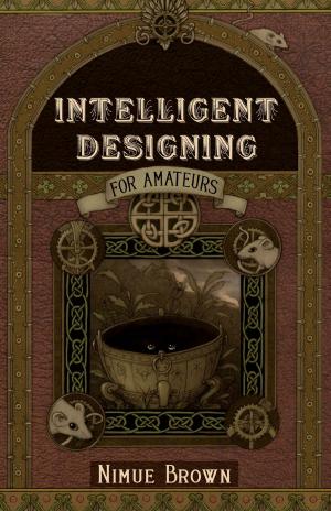 Cover of the book Intelligent Designing for Amateurs by Natasha David
