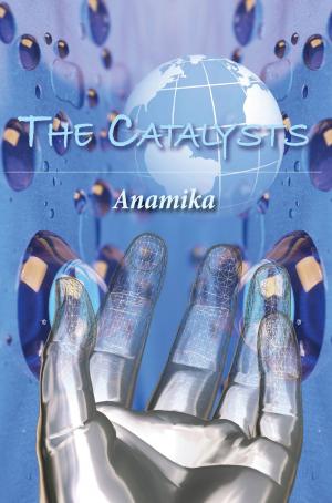 Cover of the book The Catalysts by Mike Ike Chinwuba