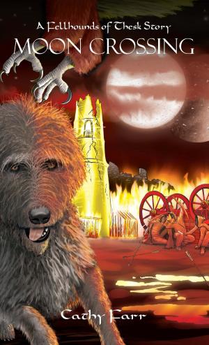 Book cover of Moon Crossing - A Fellhounds of Thesk Story