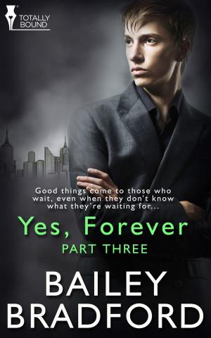 Cover of the book Yes, Forever: Part Three by M.A. Stacie