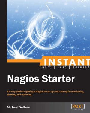 Cover of the book Instant Nagios Starter by Wojciech Kocjan