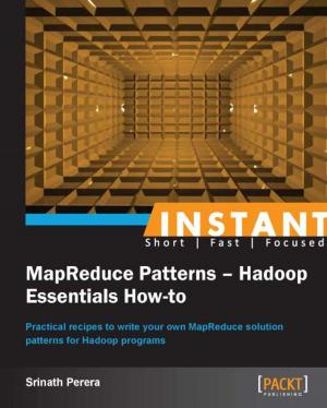 Cover of the book Instant MapReduce Patterns Hadoop Essentials How-to by Ramon Garrido Lazaro, Fidel Prieto Estrada