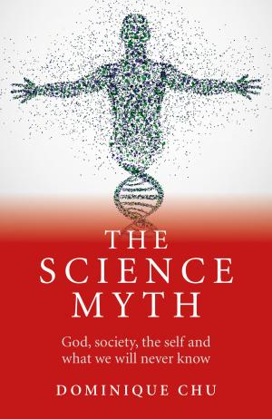 Cover of the book The Science Myth by Holy Grigg-Spall