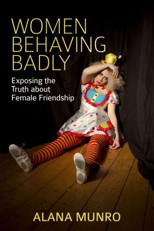 Cover of the book Women Behaving Badly by D. A. Aubrey