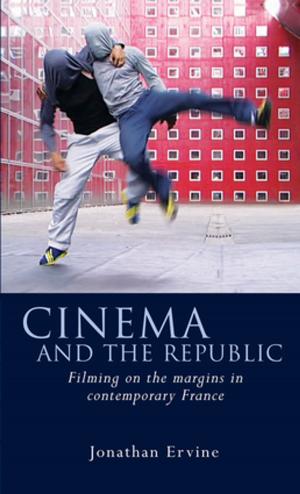 Cover of the book Cinema and the Republic by Paul Milbourne