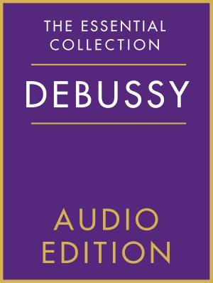 Cover of the book The Essential Collection: Debussy Gold by Chester Music