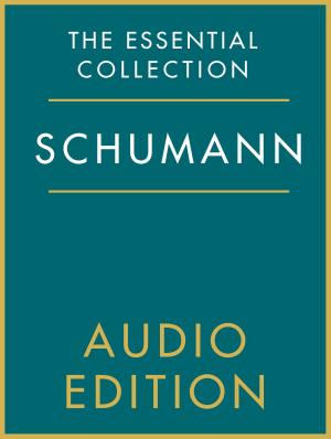 Book cover of The Essential Collection: Schumann Gold