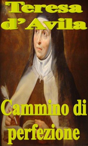 Cover of the book Cammino di perfezione by Evagrio Pontico