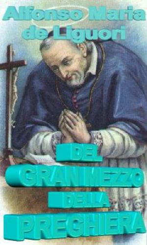Book cover of Del gran mezzo della preghiera