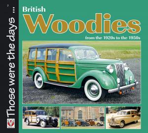 Cover of the book British Woodies from the 1920s to the 1950s by Toni Shelbourne