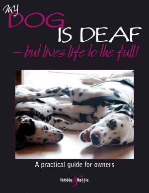 Cover of the book My dog is deaf by Trevor Fry