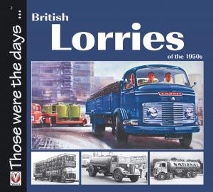 Cover of the book British Lorries of the 1950s by David Pullen CEng CEnv MIAgrE