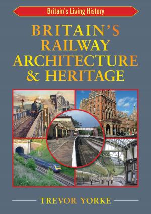Cover of the book British Railway Architecture and Heritage by Colin Waters