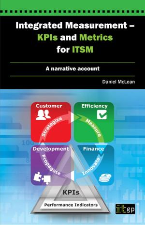 Book cover of Integrated Measurement - KPIs and Metrics for ITSM