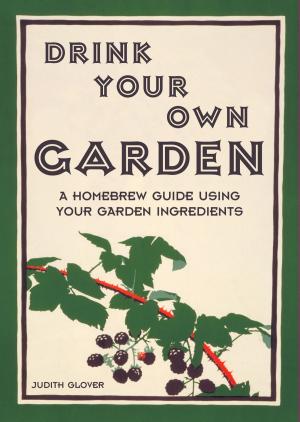 Book cover of Drink Your Own Garden