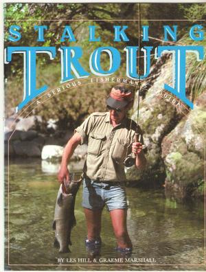 Cover of the book Stalking Trout by Graeme Marshall