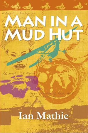 Cover of the book Man in a Mud Hut by Bob Makransky