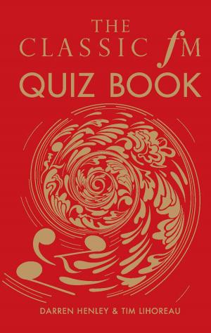 Book cover of The Classic FM Quiz Book