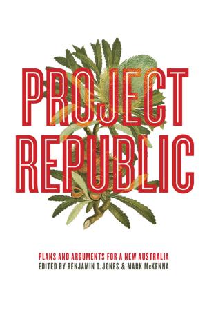 Cover of the book Project Republic by Ann Blainey