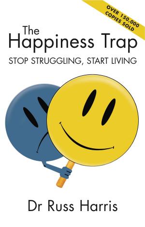 Cover of the book The Happiness Trap by Maggie Eyre