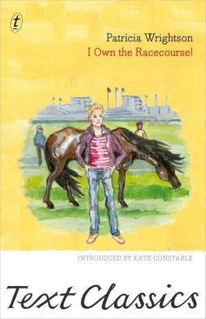 Cover of the book I Own the Racecourse! by Sophie Cunningham