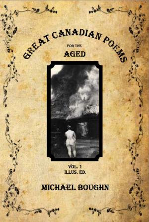 Cover of the book Great Canadian Poems for the Aged Vol 1 Illus. Ed. by Erin Robinsong