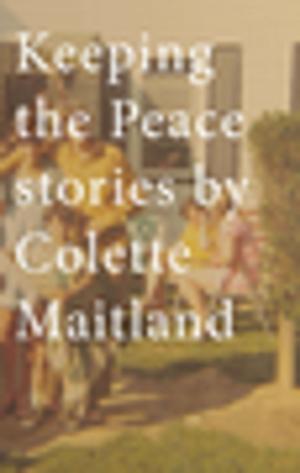 Cover of the book Keeping the Peace by Emily Gillespie
