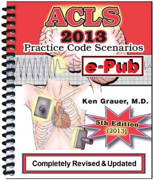 Cover of the book ACLS Practice Code Scenarios-2013 by Mark Right