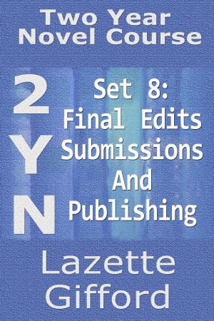 Book cover of Two Year Novel Course: Set 8 (Final Edits/Submission and Publication)