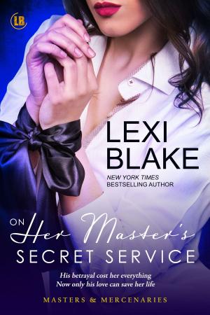 Cover of the book On Her Master's Secret Service, Masters and Mercenaries, Book 4 by Jillian Jacobs