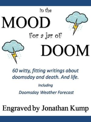 Cover of the book In the Mood For A Jar of Doom by Clint Forgy