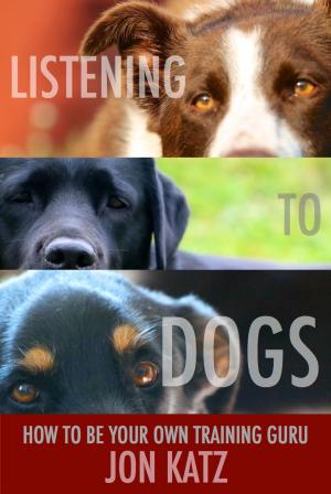 Cover of the book Listening to Dogs by Kathe Koja