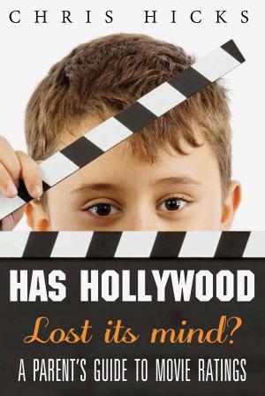 Cover of the book Has Hollywood Lost Its Mind? by Stanley Hall