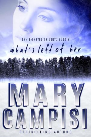 Cover of the book What's Left of Her by Mary Campisi